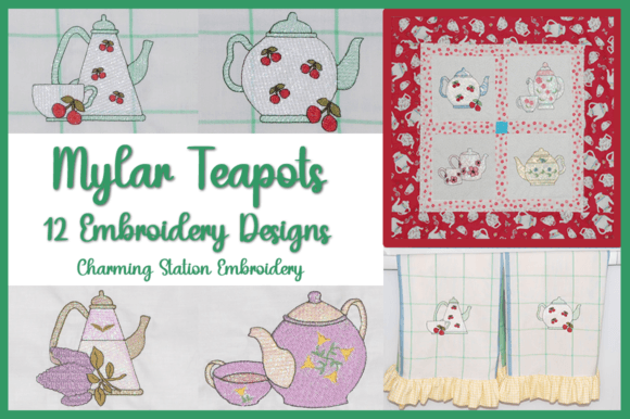Mylar Teapots Embroidery Design Review